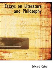 Essays on Literature and Philosophy,1116150956,9781116150957