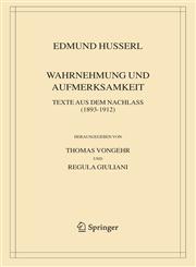 Wahrnehmung Und Aufmerksamkeit Texte Aus Dem Nachlass (1893 1912),1402031173,9781402031175