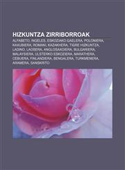 Hizkuntza zirriborroak Alfabeto, Ingeles, Eskoziako gaelera, Poloniera, Kaxubiera, Romani, Kazakhera, Tigre hizkuntza, Ladino, Laosera,1233045067,9781233045068
