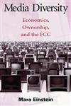 Media Diversity Economics, Ownership and the FCC,0805854037,9780805854039