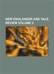 New Englander and Yale review Volume 2,1130435075,9781130435078