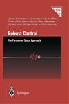 Robust Control The Parameter Space Approach 2nd Edition,1852335149,9781852335144