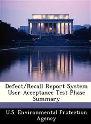 Defect/Recall Report System User Acceptance Test Phase Summary,1249569060,9781249569060