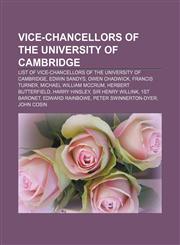Vice-Chancellors of the University of Cambridge List of Vice-Chancellors of the University of Cambridge, Edwin Sandys, Owen Chadwick,1155687841,9781155687841