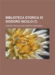 Biblioteca Storica Di Diodoro Siculo (1),1153466333,9781153466332