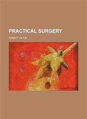 Practical Surgery,1150155159,9781150155154