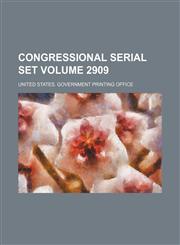 Congressional serial set Volume 2909,1154112993,9781154112993