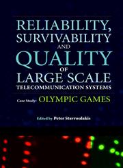 Quality and Reliability of Large Scale Telecommunications Case Studies Olympic Games,0470847700,9780470847701