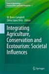 Integrating Agriculture, Conservation and Ecotourism Societal Influences,9400744846,9789400744844