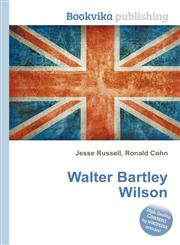 Walter Bartley Wilson,5512497162,9785512497166