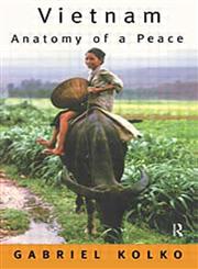 Vietnam Anatomy of a Peace,041515989X,9780415159890