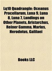 Lq10 Quadrangle Oceanus Procellarum, Luna 9, Luna 8, Luna 7, Landings on Other Planets, Aristarchus, Reiner Gamma, Marius, Herodotus, Galilaei,1155366182,9781155366180