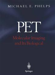 Pet Molecular Imaging and Its Biological Applications,0387403590,9780387403595
