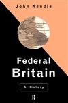 Federal Britain,041515863X,9780415158633