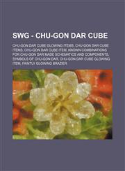 SWG - Chu-Gon Dar Cube Chu-Gon Dar Cube glowing items, Chu-Gon Dar Cube items, Chu-Gon Dar Cube item, Known Combinations for Chu-Gon Dar made Schematics and Components, Symbols of Chu-Gon Dar, Chu-Gon Dar Cube glowing item, Faintly Glowing Brazier, Faint,1234836602,9781234836603