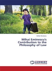 Mihai Eminescu's Contribution to the Philosophy of Law,3659111198,9783659111198