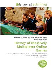 History of Massively Multiplayer Online Games,6130865430,9786130865436