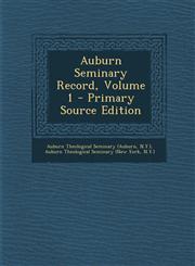 Auburn Seminary Record, Volume 1 - Primary Source Edition,1295060930,9781295060931