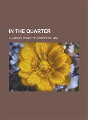 In the Quarter,1153631555,9781153631556