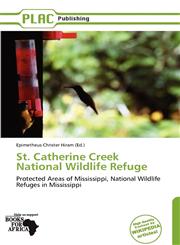 St. Catherine Creek National Wildlife Refuge,6139341868,9786139341863