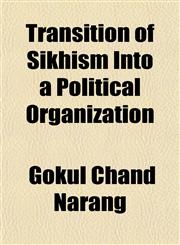 Transition of Sikhism Into a Political Organization,1152078100,9781152078109