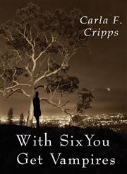 With Six You Get Vampires,1612350771,9781612350776