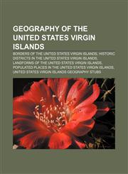 Geography of the United States Virgin Islands Borders of the United States Virgin Islands,1157599419,9781157599418