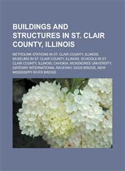 Buildings and structures in St. Clair County, Illinois MetroLink stations in St. Clair County, Illinois, Museums in St. Clair County, Illinois,1233170627,9781233170623