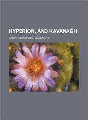 Hyperion, and Kavanagh,1150669012,9781150669019