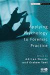 Applying Psychology to Forensic Practice,1405105429,9781405105422