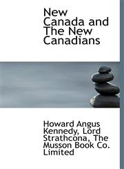 New Canada and The New Canadians,1140348558,9781140348559