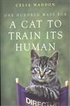 One Hundred Ways for a Cat to Train Its Human 1st Edition,0340786051,9780340786055