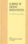 Glimpses of Ancient Indian Poetics From Bharata to Jagannatha 1st Edition,8170303605,9788170303602