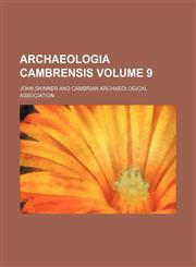 Archaeologia cambrensis Volume 9,1231228814,9781231228814
