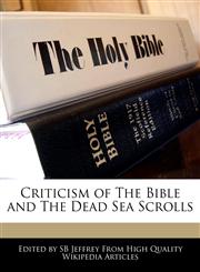 Criticism of the Bible and the Dead Sea Scrolls,1241046824,9781241046828