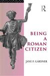 Being a Roman Citizen,0415589029,9780415589024