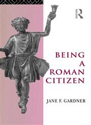 Being a Roman Citizen,0415589029,9780415589024