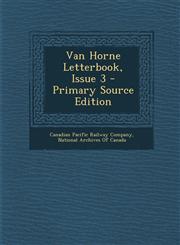 Van Horne Letterbook, Issue 3 - Primary Source Edition,1295758792,9781295758791