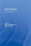 Muslim Travellers Pilgrimage, Migration and the Religious Imagination 1st Edition,0415867592,9780415867597