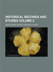 Historical records and studies Volume 2,1153572117,9781153572118