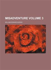 Misadventure Volume 3,1153228483,9781153228480