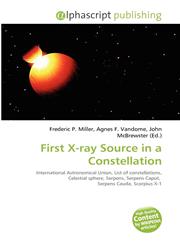 First X-ray Source in a Constellation,613415864X,9786134158640