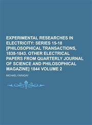 Experimental Researches in Electricity Volume 2,1230261958,9781230261959