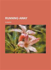 Running Away,1458971635,9781458971630