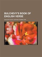 Bulchevy's Book of English Verse,1153593335,9781153593335