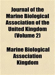 Journal of the Marine Biological Association of the United Kingdom (Volume 2),1152984403,9781152984400