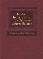 Modern Industrialism ...,1287574238,9781287574231