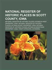 National Register of Historic Places in Scott County, Iowa National Register of Historic Places listings in west Davenport, Iowa,1233293060,9781233293063