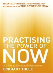 Practising the Power of Now,0340822538,9780340822531