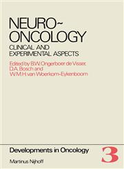 Neuro-Oncology Clinical and Experimental Aspects Proceedings of the International Symposium on Neuro-Oncology ,Noordwijkerhout, The Netherlands, October 25–27, 1979,902472421X,9789024724215